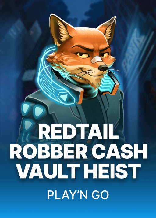 Redtail Robber Cash Vault Heist