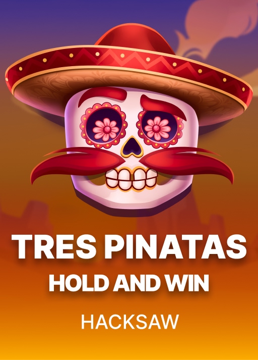 Tres Pinatas Hold & Win